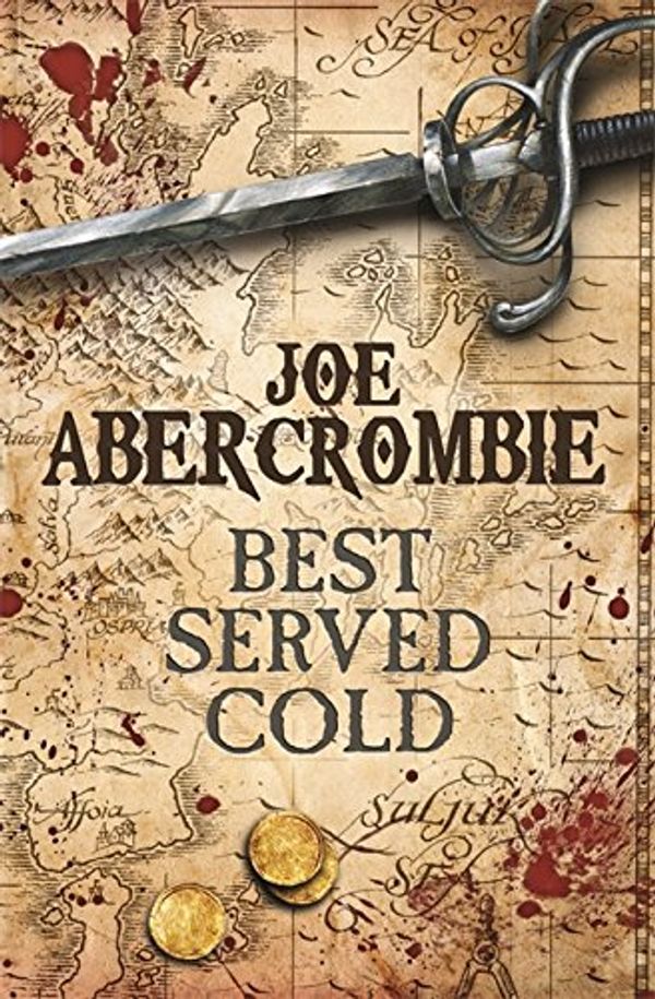 Cover Art for 9780575082458, Best Served Cold by Joe Abercrombie