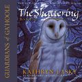 Cover Art for 9781481545013, The Shattering by Kathryn Lasky