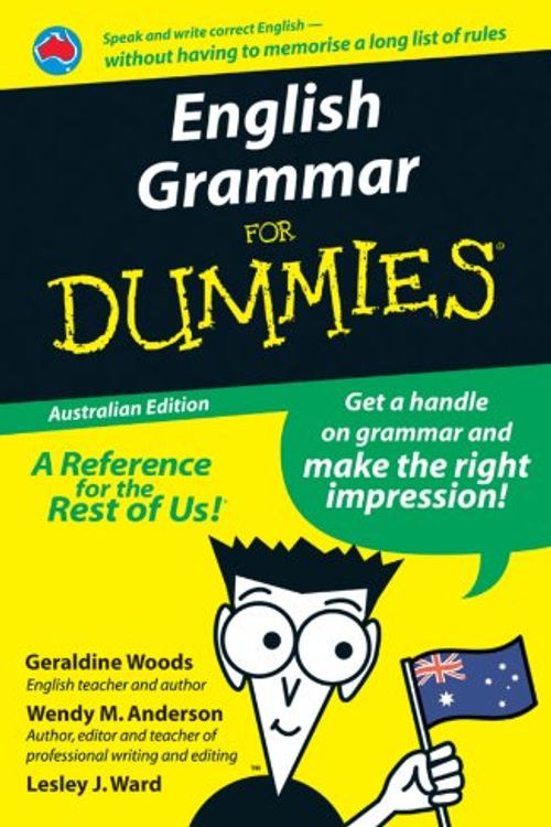 Cover Art for 9780731407521, English Grammar for Dummies by Wendy M. Anderson, Geraldine Woods, Lesley J. Ward