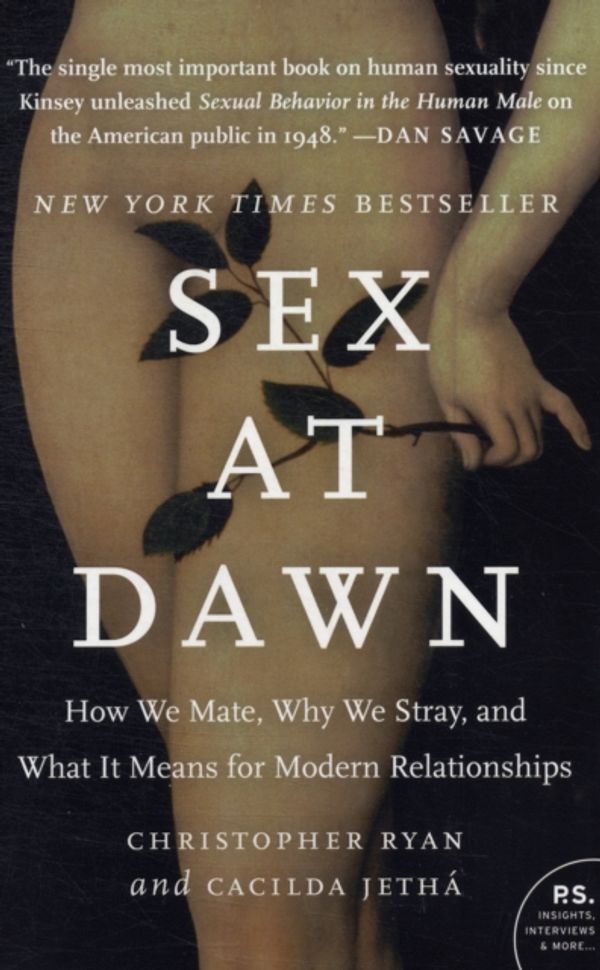 Cover Art for 9780061707810, Sex at Dawn by Christopher Ryan, Cacilda Jetha