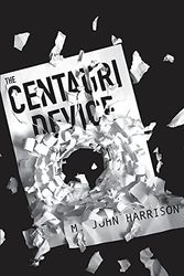 Cover Art for 9780575082571, The Centauri Device by M. John Harrison