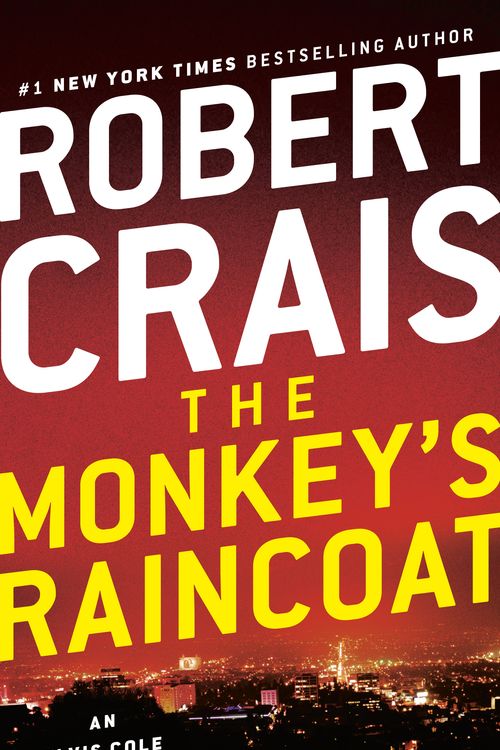 Cover Art for 9780593157985, The Monkey's Raincoat: An Elvis Cole and Joe Pike Novel by Robert Crais