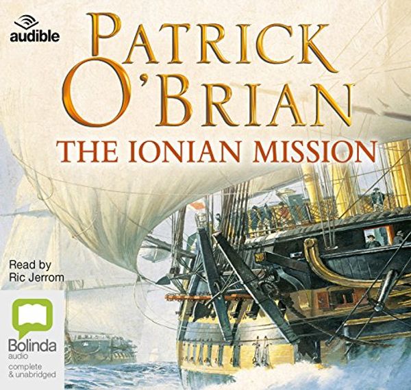 Cover Art for 9781489365484, The Ionian Mission (Aubrey-Maturin (8)) by Patrick O'Brian
