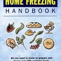 Cover Art for 9781898697626, The Basic Basics Home Freezing Handbook by Carol Bowen
