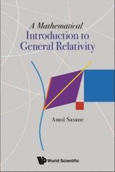 Cover Art for 9789811243776, A Mathematical Introduction to General Relativity by Amol Sasane