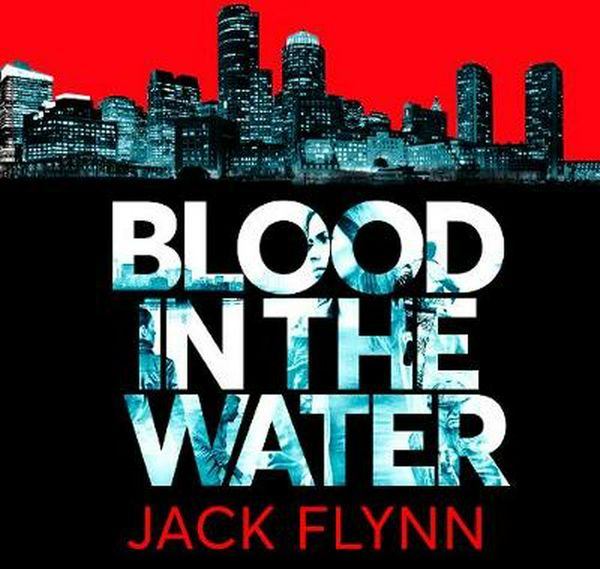 Cover Art for 9781529033571, Blood In The Water by Jack Flynn