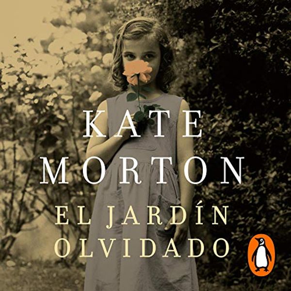 Cover Art for B06XDDQG65, El jardín olvidado [The Forgotten Garden] by Kate Morton