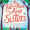 Cover Art for 9780008192310, The Fall And Rise Of The Amir Sisters by Nadiya Hussain