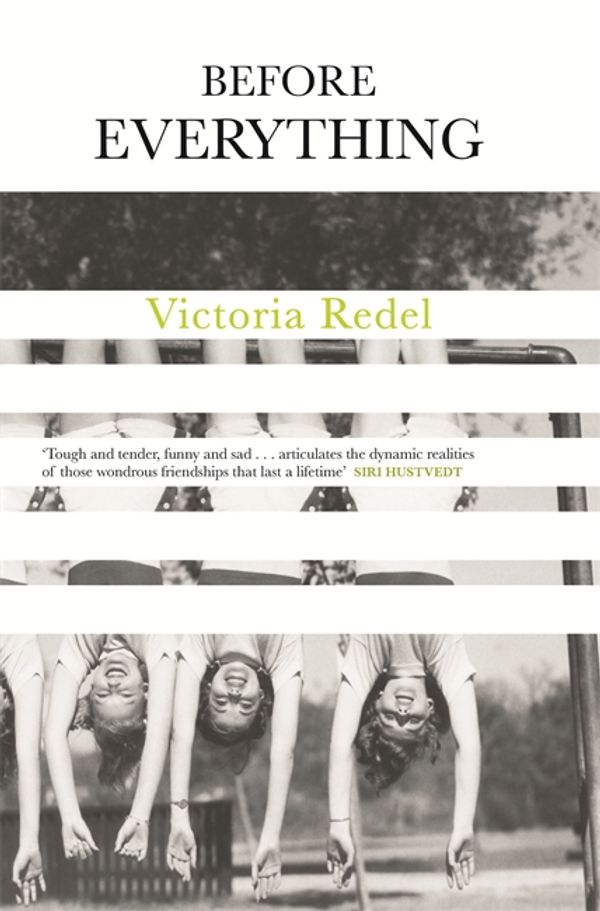Cover Art for 9781473651821, Before Everything by Victoria Redel