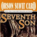 Cover Art for B00413QAP6, Seventh Son: The Tales of Alvin Maker, Book One by Orson Scott Card
