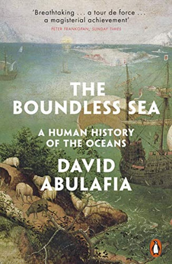 Cover Art for B07NWGPTFM, The Boundless Sea: A Human History of the Oceans by David Abulafia