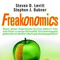 Cover Art for 9783570500644, Freakonomics: Überraschende Antworten auf alltägliche Lebensfragen by Steven D. Levitt, Stephen J. Dubner