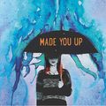Cover Art for 9780062290113, Made You Up by Francesca Zappia