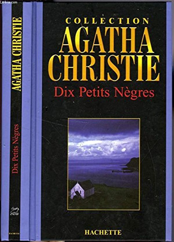 Cover Art for 9782846342742, Dix petits nègres by Chergé Gérard De Christie Agatha