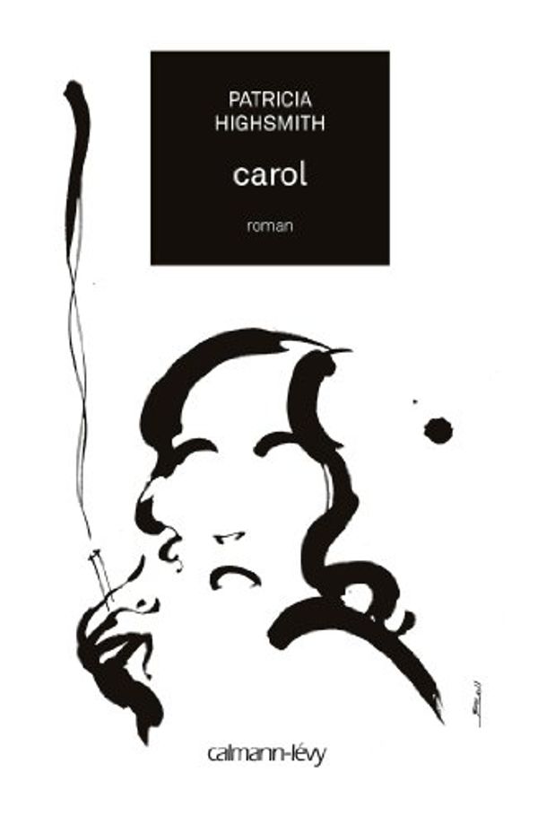 Cover Art for 9782702153802, CAROL by Patricia Highsmith