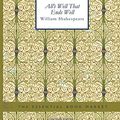 Cover Art for 9781434610959, All's Well That Ends Well by William Shakespeare