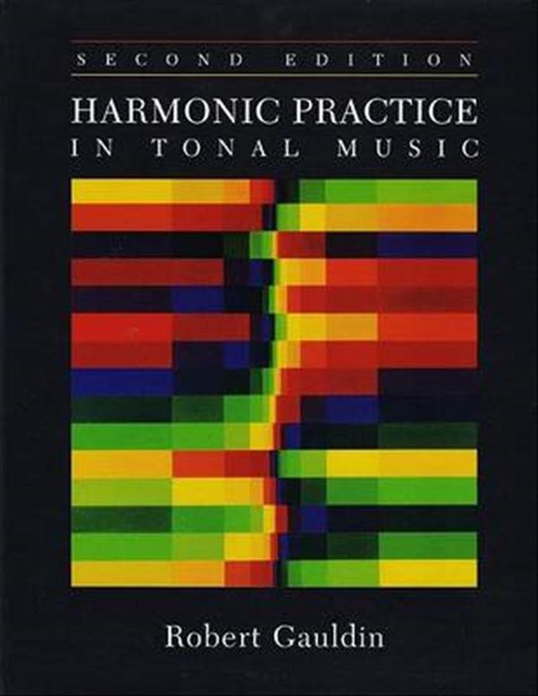 Cover Art for 9780393976663, Harmonic Practice in Tonal Music by Robert Gauldin