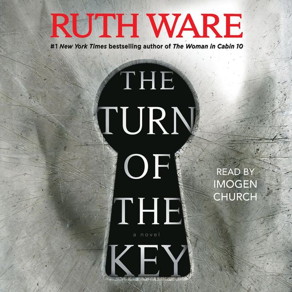 Cover Art for 9781508284123, The Turn of the Key by Ruth Ware, Imogen Church
