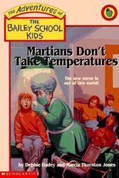 Cover Art for 9780590509602, Martians Don't Take Temperatures by Debbie Dadey, Marcia Thornton Jones