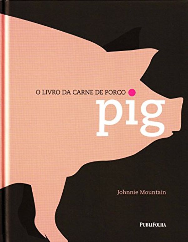 Cover Art for 9788579144172, O Livro da Carne de Porco (Em Portuguese do Brasil) by Johnnie Mountain