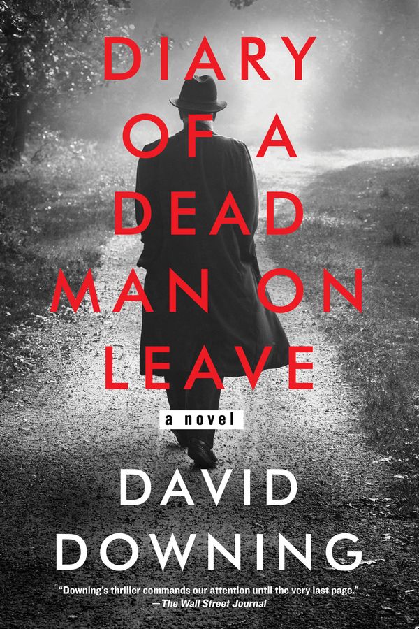 Cover Art for 9781641291293, Diary Of A Dead Man On Leave by David Downing