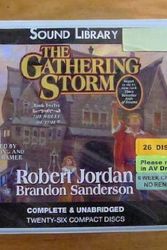 Cover Art for 9780792766186, The Gathering Storm (Sound Library, Unabridged) by Robert Jordan, Brandon Sanderson