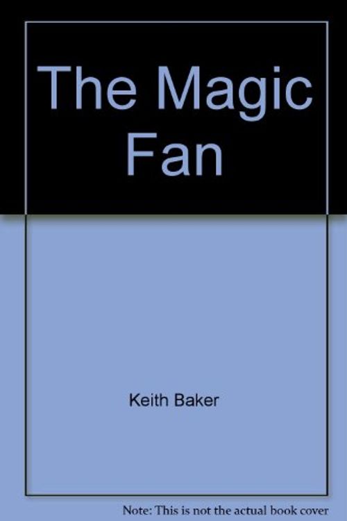 Cover Art for 9780153003349, The Magic Fan by Keith Baker