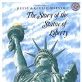 Cover Art for 9780688057749, The Story of the Statue of Liberty by Betsy Maestro