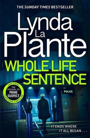 Cover Art for 9781804181553, Whole Life Sentence by Lynda La Plante