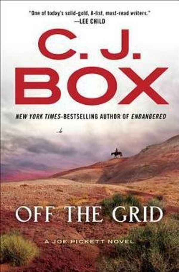 Cover Art for B01FMW0S84, C. J. Box: Off the Grid (Hardcover); 2016 Edition by C. J. Box