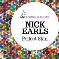 Cover Art for 9781742699462, Perfect Skin by Nick Earls