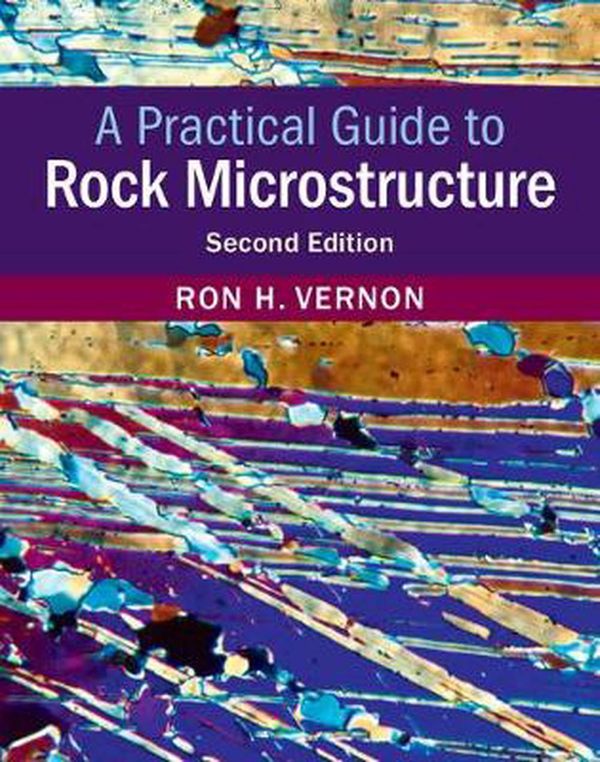 Cover Art for 9781108427241, A Practical Guide to Rock Microstructure by Ron H. Vernon