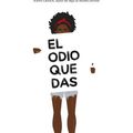 Cover Art for 9786075271781, El Odio Que Das by Angie Thomas