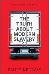 Cover Art for 9780745341224, The Truth about Modern Slavery by Emily Kenway
