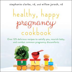 Cover Art for 9781501130939, Healthy, Happy Pregnancy Cookbook by Stephanie Clarke