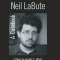 Cover Art for 9780415655705, Neil LaBute by Gerald C. Wood