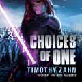 Cover Art for 9780099542636, Star Wars: Choices of One by Timothy Zahn