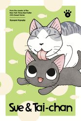 Cover Art for 9781646511655, Sue & Tai-chan 4 by Konami Kanata