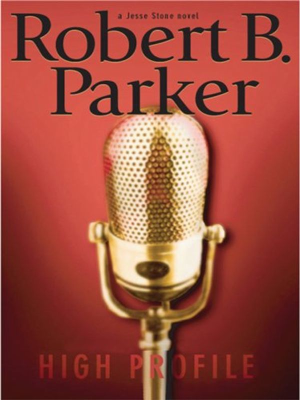 Cover Art for 9781594132476, High Profile by Robert B. Parker