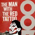 Cover Art for B015CYJMT8, The Man With The Red Tattoo by Raymond Benson