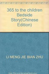 Cover Art for 9787806996492, 365 to the children Bedside Story by Li Meng jie bian Zhu