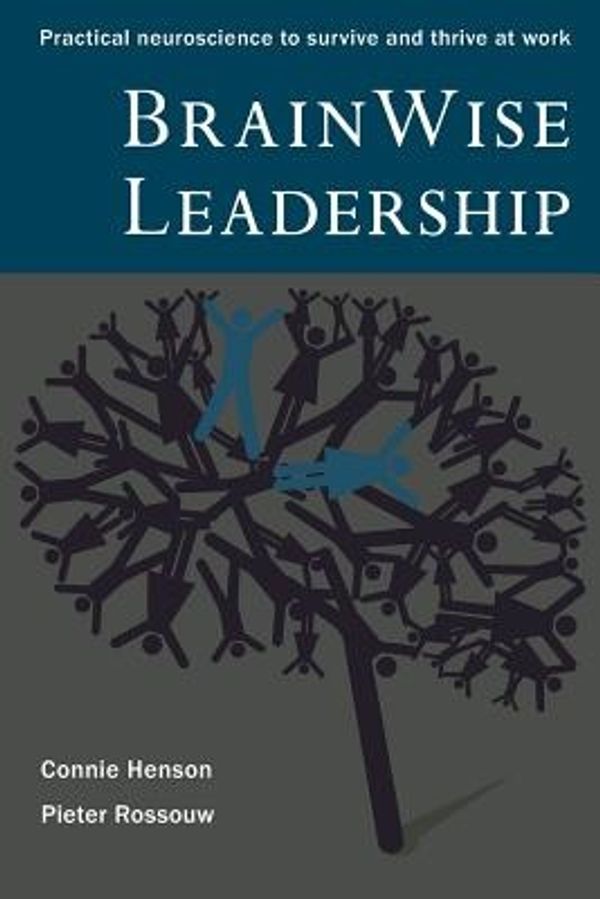Cover Art for 9780987576606, Brainwise Leadership by Pieter Rossouw, Connie Henson