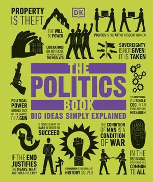 Cover Art for 9781409364450, The Politics Book by Dk