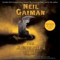 Cover Art for 9780062363565, The Graveyard Book by Neil Gaiman, Neil Gaiman