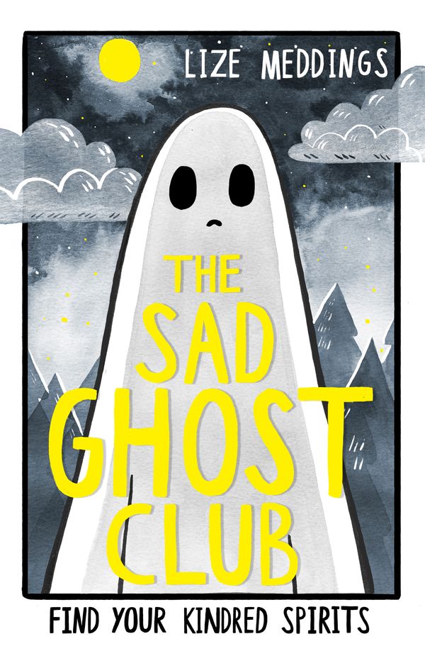 Cover Art for 9781444957358, The Sad Ghost Club by Lize Meddings