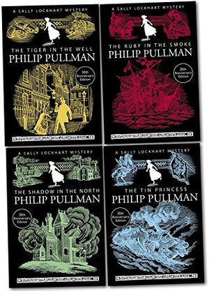 Cover Art for 9789999503815, Sally Lockhart Mystery Collection Philip Pullman 4 Books Set-The Ruby in the Smoke, The Shadow in the North, The Tiger in the Well , The Tin Princess by Philip Pullman