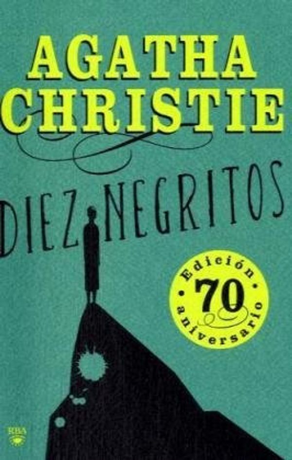 Cover Art for 9788498675665, Diez negritos (Ed. Limitada) by Agatha Christie