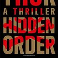 Cover Art for 8601405455710, Hidden Order: A Thriller by Brad Thor