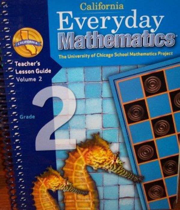 Cover Art for 9780076098002, California Everyday Mathematics Teacher's Lesson Guide Grade 2 (UCSMP, Volume 2) by Max Bell