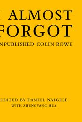 Cover Art for 9780262047128, I Almost Forgot by Naegele, Daniel, Hua, Zhengyang